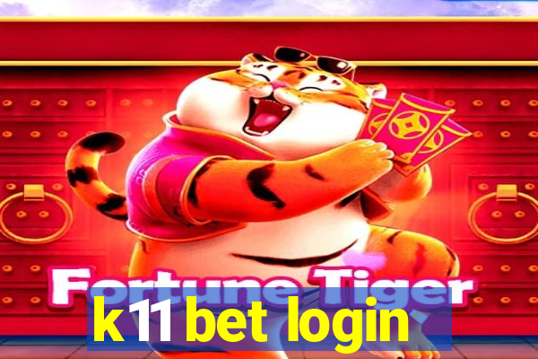 k11 bet login