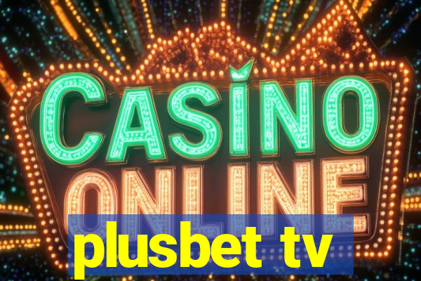 plusbet tv