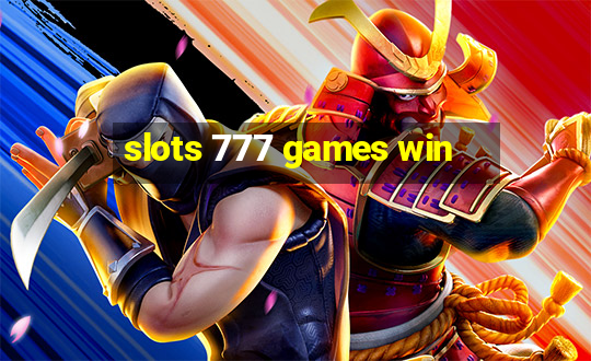 slots 777 games win