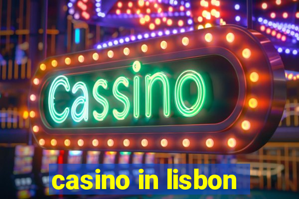 casino in lisbon