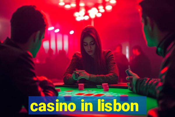 casino in lisbon