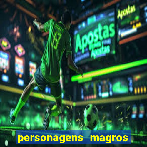 personagens magros de desenhos animados