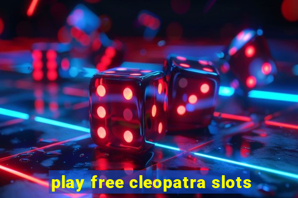 play free cleopatra slots