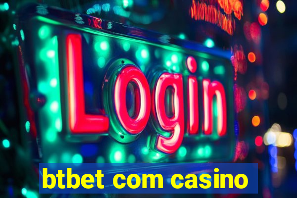 btbet com casino