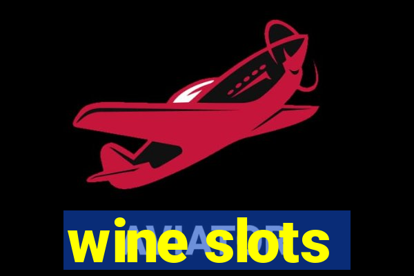 wine slots