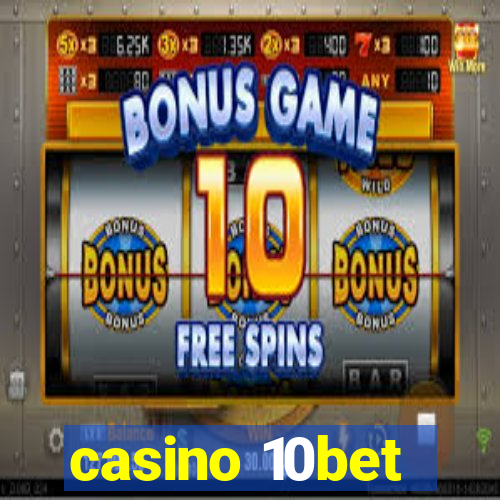 casino 10bet