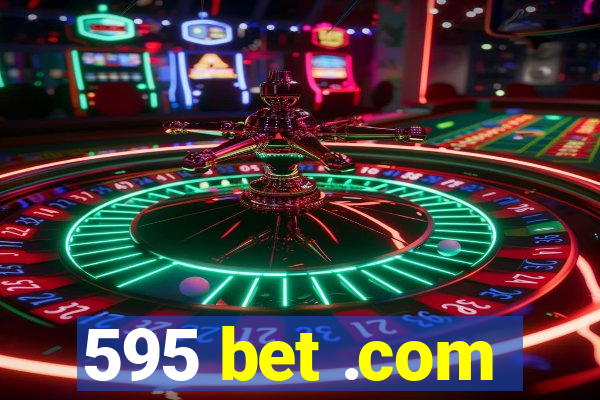 595 bet .com