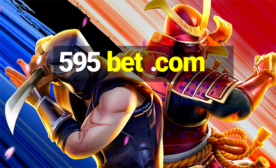 595 bet .com