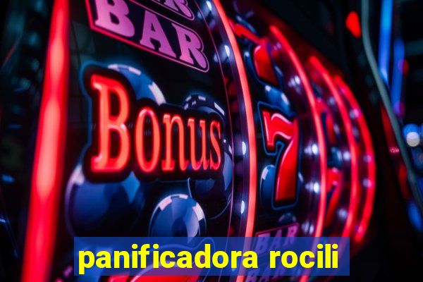 panificadora rocili