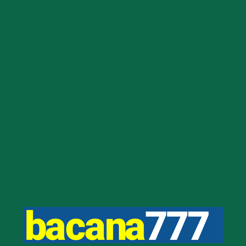 bacana777