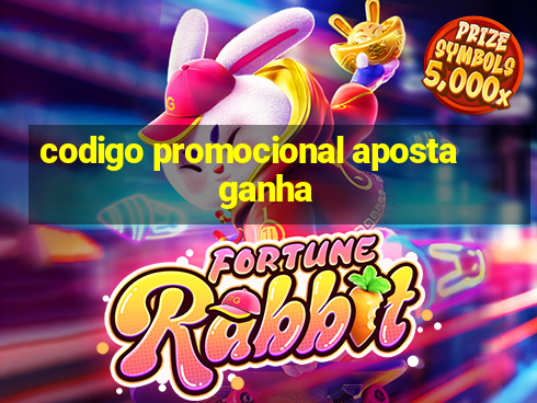 codigo promocional aposta ganha