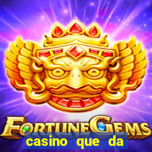 casino que da bonus sem deposito