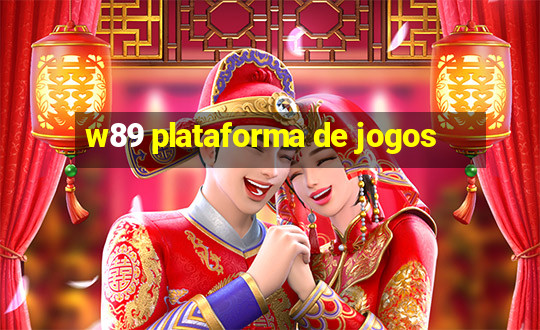 w89 plataforma de jogos