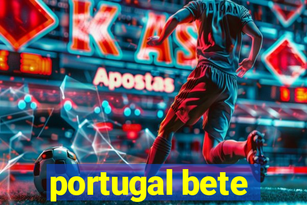 portugal bete