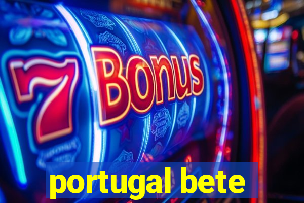 portugal bete