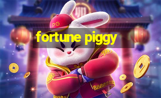 fortune piggy