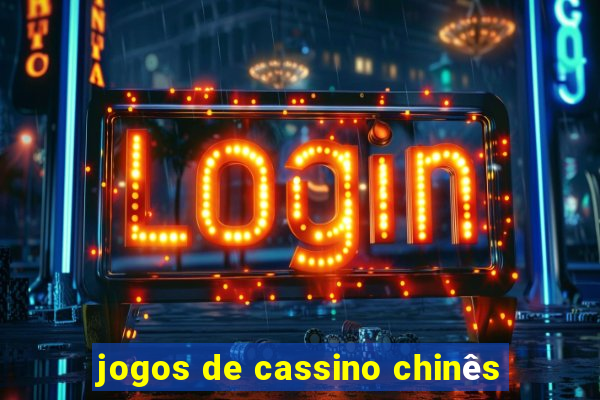 jogos de cassino chinês