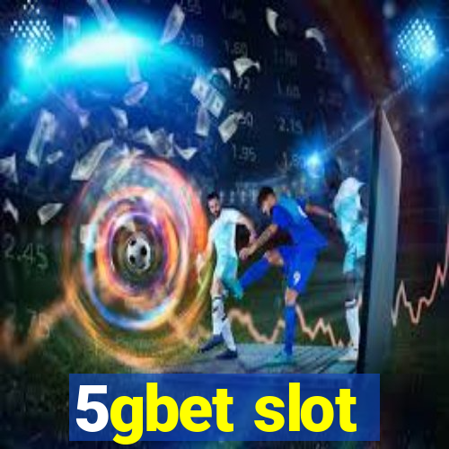 5gbet slot