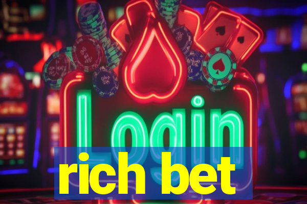 rich bet