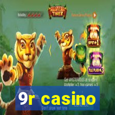 9r casino