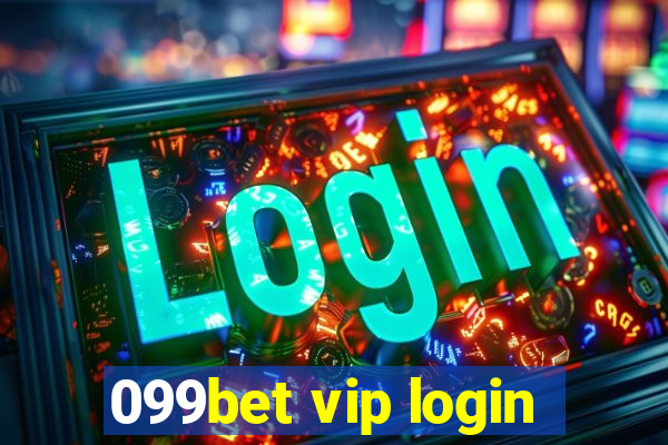 099bet vip login