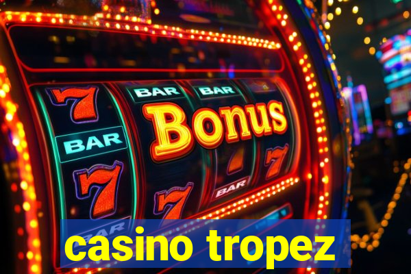 casino tropez