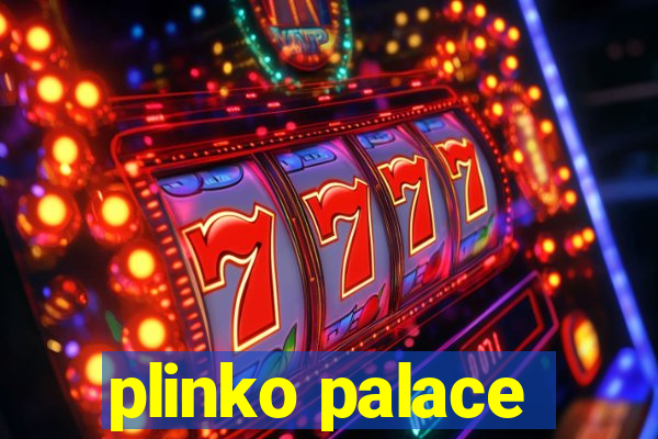 plinko palace