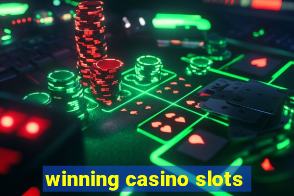 winning casino slots