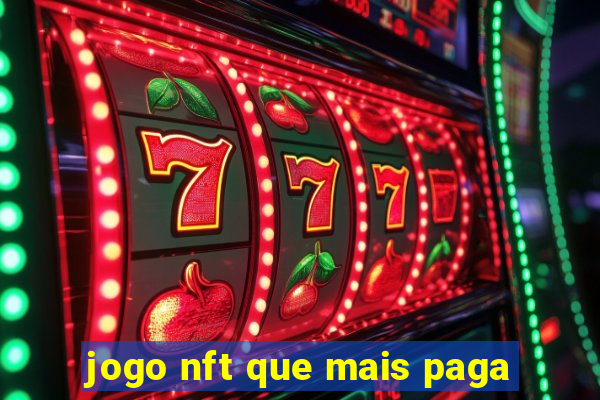 jogo nft que mais paga