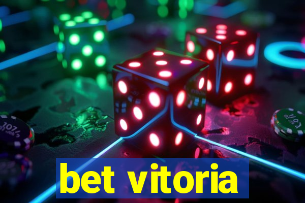 bet vitoria