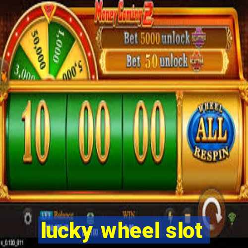 lucky wheel slot