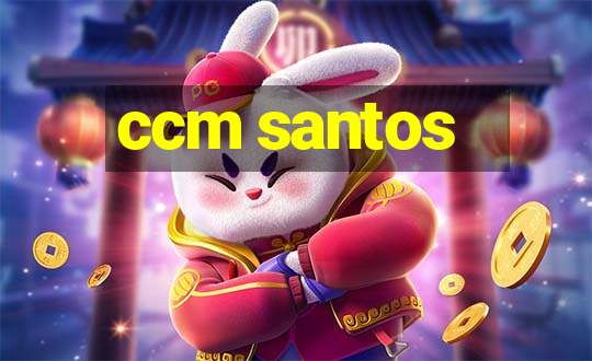 ccm santos