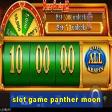 slot game panther moon