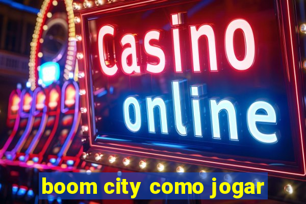 boom city como jogar