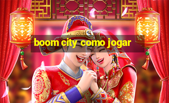 boom city como jogar