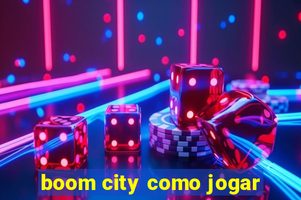 boom city como jogar