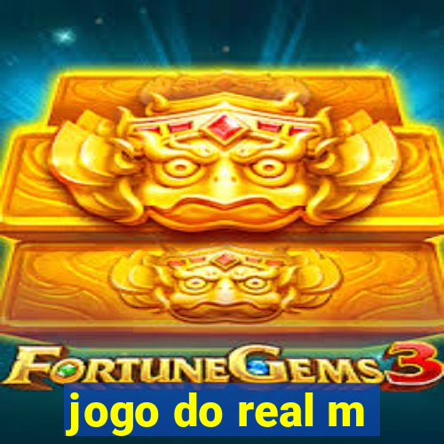 jogo do real m