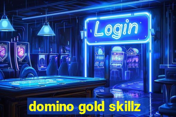 domino gold skillz