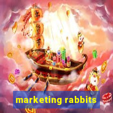 marketing rabbits