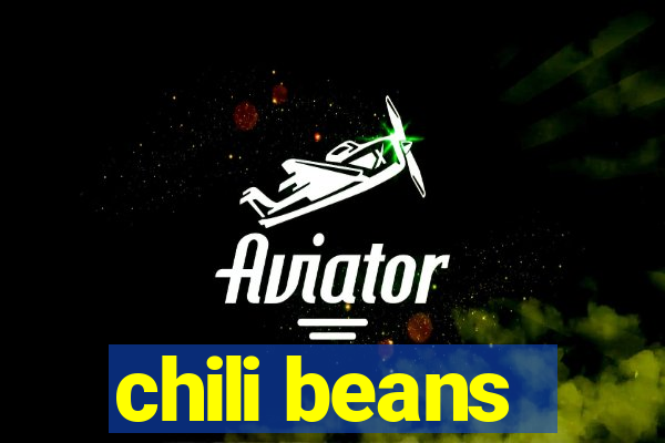 chili beans