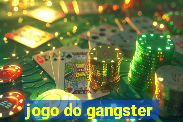 jogo do gangster