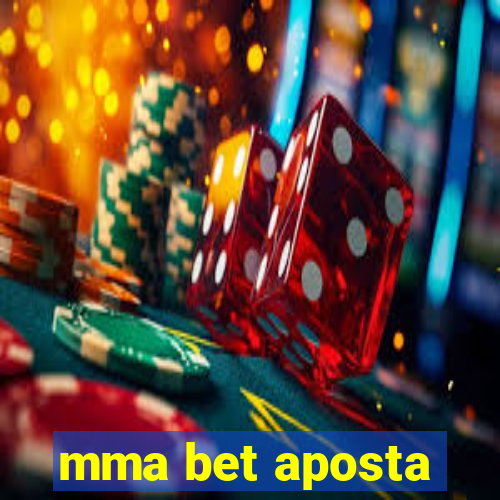 mma bet aposta