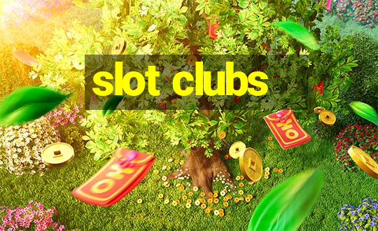 slot clubs