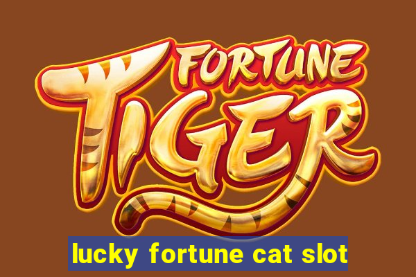 lucky fortune cat slot