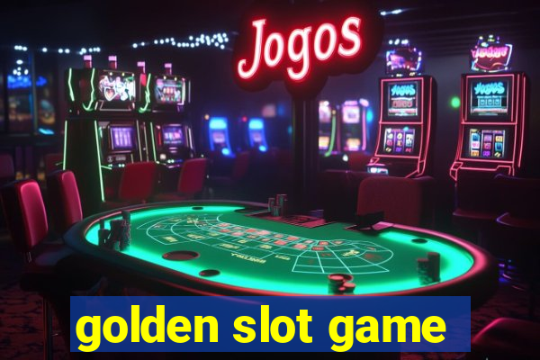 golden slot game