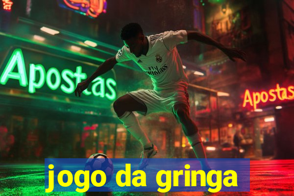 jogo da gringa