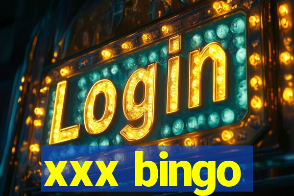 xxx bingo