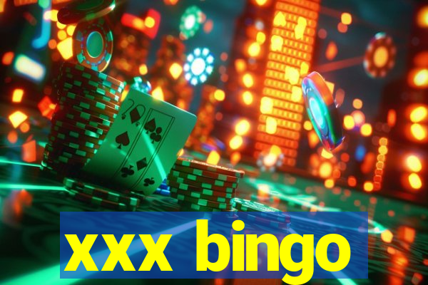 xxx bingo