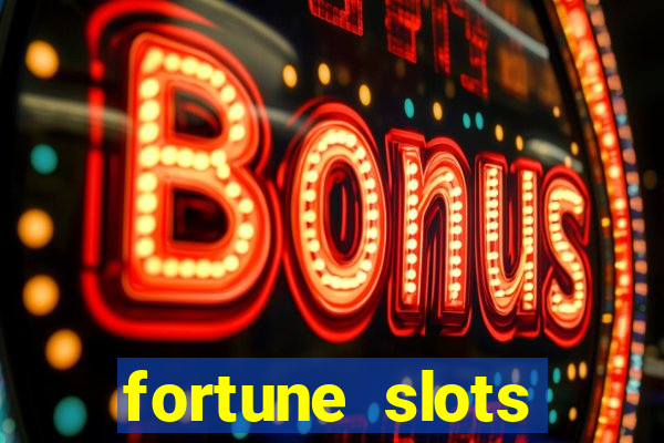 fortune slots reclame aqui