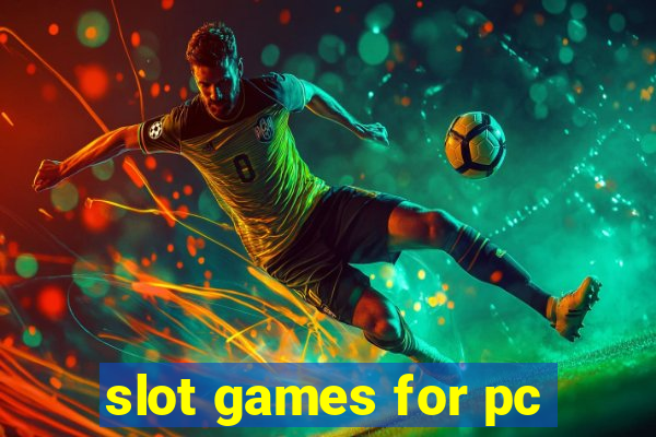 slot games for pc